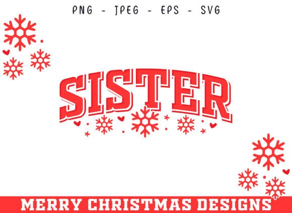 Bringing Family Spirit to Life with Sister Christmas Decorative SVG Designs