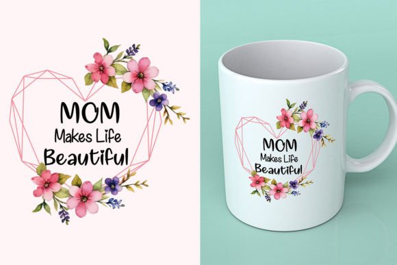 Evaluating Mother's Day Mug Design for Print 8 for Custom Gifting Projects